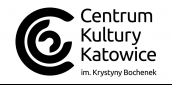 Centrum Kultury Katowice im. Krystyny Bochenek Katowice