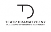 Teatr Dramatyczny im. Aleksandra Węgierki Białystok